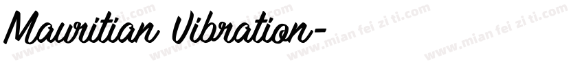 Mauritian Vibration字体转换